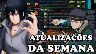 ATUALIZAÇÕES DA SEMANA | SE MANTER ASSIM TA PAGO - NARUTO ONLINE