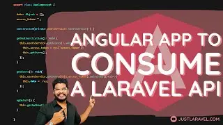 How to consume a Laravel API in an Angular App || Just Laravel