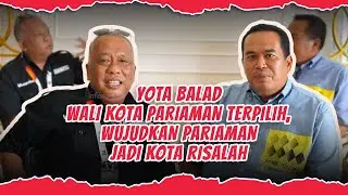 YOTA BALAD WALI KOTA PARIAMAN TERPILIH, WUJUDKAN PARIAMAN JADI KOTA RISALAH