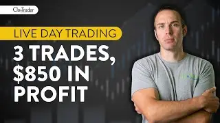 [LIVE] Day Trading | 3 Trades, 20 Minutes, $850 Profit