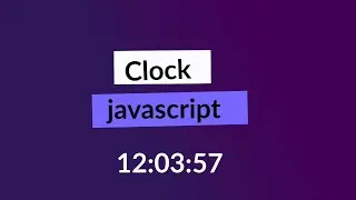 How to create digital clock using javascript and Html