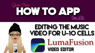 Editing the Music Video for U-10 Cells in LumaFusion on iOS - How To App on iOS! - EP 381 S7