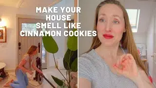 How To Make Your House Smell Like Dessert | Homemaker Life |