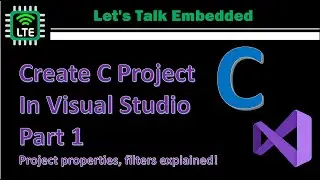 Setup Visual Studio IDE for C Project, Project filters, files explained. (Part 1)