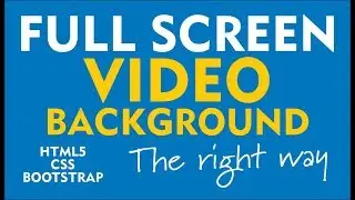 How to Code A Full Screen Video Background using  HTML, CSS, Bootstrap