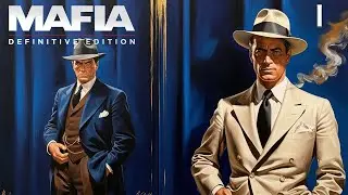 МАФИЯ, ВОЗВРАЩЕНИЕ В ДЕТСТВО | EP1 (Mafia Definitive Edition)