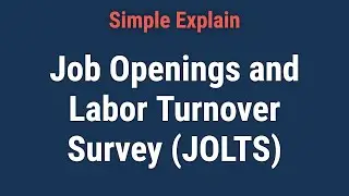 Understanding the Job Openings and Labor Turnover Survey (JOLTS)