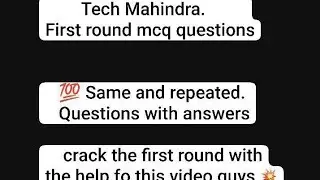 Tech Mahindra first round questions 100% same repeat question