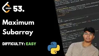 Maximum Subarray | LeetCode 53 | Theory + Python code