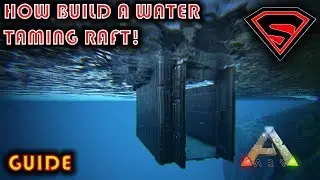 ARK HOW TO BUILD A WATER TAMING RAFT 2020 - BUILDING AN ALL-PURPOSE WATER TAMING RAFT