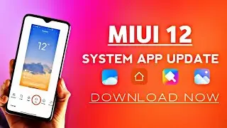 MIUI 12 System App Update for MIUI 11