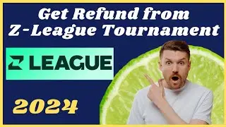 How to get refund in tournament in z league (Best Method)