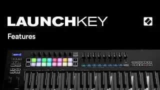 Launchkey [MK3] - Features // Novation