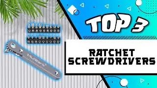 Best Ratchet Screwdrivers [Reviewed]