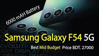 Samsung Galaxy F54 | BDT. 27,000 রাতেও উঠবে ঝকঝকে ছবি! কী চমক নিয়ে আসছে স্যামসাং গ্যালাক্সি F54 5G?