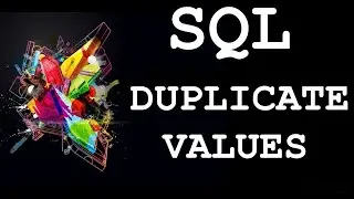SQL: Find Duplicates