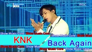 [HOT] KNK - Back Again, 크나큰 - 백어게인 Show Music core 20160716