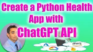 TUTORIAL ChatGPT API: Create a Health App in Python.