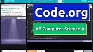 Code.org Lesson 11, 12, 13 Creative Coding with The Theater Complete Project Answers | CSA Unit 7