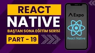 Part 19: React Native Expo – React Navigation Kullanımı (Bottom Tabs, Stack ve Native Stack)