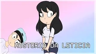 HISTORIA DA LETICIA (ANIMAÇÃO)