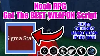 **OP** Noob RPG Script - Instantly Get The BEST WEAPON (Roblox)