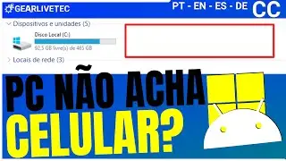 Celular não aparece no Windows Explorer. Meu PC não reconhece Celular veja como RESOLVER!