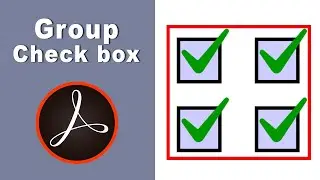 how to group checkboxes in fillable pdf form using adobe acrobat pro 2017