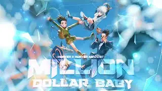 HUNTER X HUNTER - Million Dollar Baby [EDIT/AMV]!