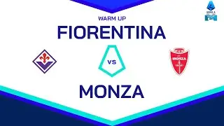 🔴 LIVE | Warm up | FIORENTINA - MONZA | Serie A Enilive 2024/25