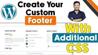 How To Create Custom Footer In WordPress Website With Additional CSS | WordPress Tutorial