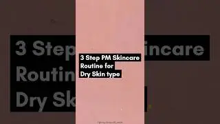 Basic Nightime routine For Dry & Sensitive Skin | #dryskin #sensitiveskin #viral #short #trending