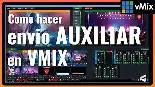 🔊 Envío AUXILIAR de SONIDO en VMIX 🔊 Como hacer Envíos Auxiliares en Vmix [Tutorial Español Vmix]