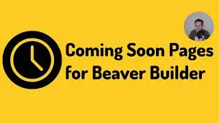 Coming Soon Pages for Beaver Builder