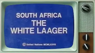 South Africa: The White Laager 1977 | Explores the history of the Afrikaners & Afrikaner nationalism