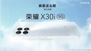 HONOR X30 5G Official TVC