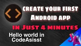 How to Create your First android app using CodeAsisst IDE in android in Just 4 minutes