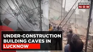 WATCH: Residents Panic As Under-Construction Structure Falls Like Pack Of Cards In Lucknow |Top News