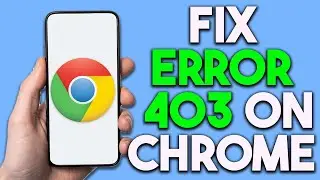 How To Fix Error 403 Google Chrome: how to fix 403 forbidden error on google chrome in mobile (2024)