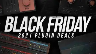 Black Friday 2021 Music Production Plugin Deals