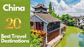 20 Best Travel Destinations in China