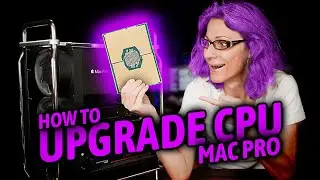 How To Upgrade CPU In Apple 2019 Mac Pro - The Complete Guide