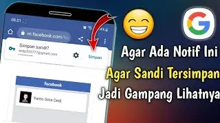 Cara Agar Mendapatkan Notifkasi Simpan Kata Sandi Saat Login Di Google Chrome