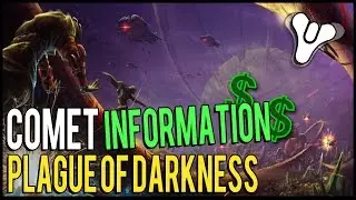 Destiny: Plague of Darkness Comet Information! (Largest DLC)