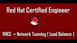 How to Configure Network Teaming in Centos 7 , Redhat 7 (Load Balance)