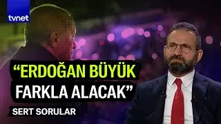 Kılıçdaroğlunun gerçek oy oranı ne? | Sert Sorular