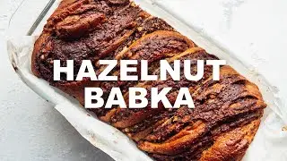 Nutty Chocolate Swirl Babka Recipe | Brioche Bread with Homemade Nutella | + Vegan Version