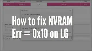 How to use LGUP to fix NVRAM Warning Err = 0x10 on LG