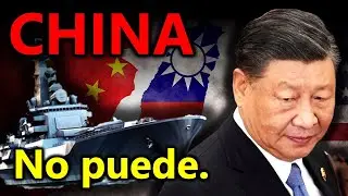 ¿Por qué CHINA NO PUEDE invadir TAIWÁN? - EXPLICADO