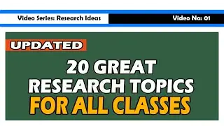 20 Great Research Topics For All Classes [Updated]